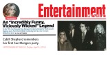 ENTERTAINMENT WEEKLY (Friday, April 5, 2013) An “Incredibly Funny, Viciously Wicked” Legend [by Josh Rottenberg]. Cybill Shepherd remembers her first Sue Mengers party.